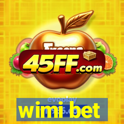 wimi bet